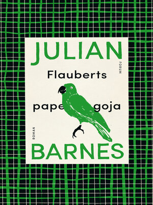 cover image of Flauberts papegoja